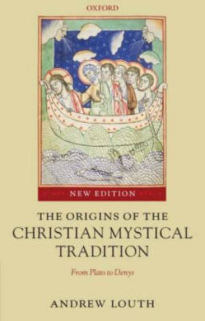 Origins Of The Christian Mystical Tradition (Paperback) 9780199291403