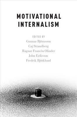 Motivational Internalism (Hardback) 9780199367955