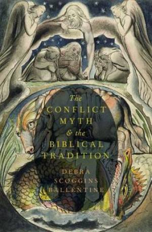 The Conflict Myth and the Biblical Tradition (Hardback) 9780199370252