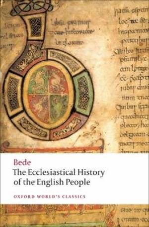 Ecclesiastical History Of The English Pe By The Venerable Saint Bede