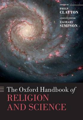 The Oxford Handbook of Religion and Science By Zacharyz s Simpson