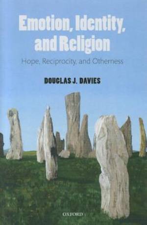 Emotion Identity and Religion By Douglas J Davies (Hardback)