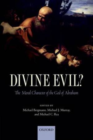 Divine Evil By Bergmann Michael Murray Michael J Rea Michael C