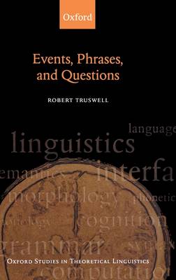 Events Phrases and Questions By Robert Truswell (Hardback)