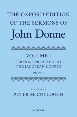 The Oxford Edition of the Sermons of John Donne By Mc Cullough Peter