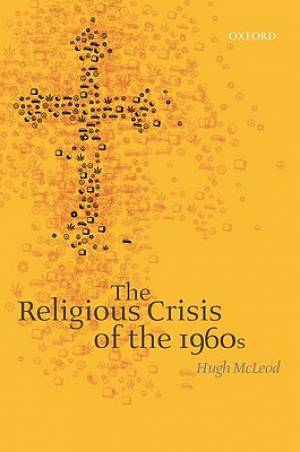 The Religious Crisis of the 1960s