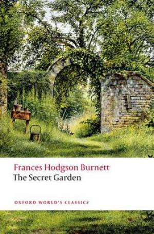 Secret Garden By Frances Hodgson Burnett (Paperback) 9780199588220