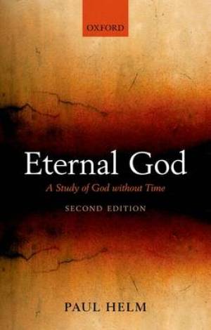 Eternal God By Paul Helm (Hardback) 9780199590391