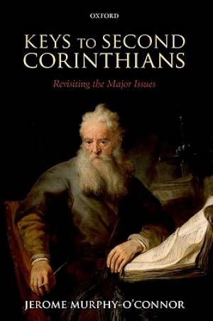 Keys to Second Corinthians By Jerome Murphy-O'Connor (Hardback)