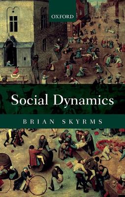 Social Dynamics By Skyrms Brian (Hardback) 9780199652822