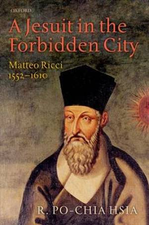 A Jesuit in the Forbidden City (Paperback) 9780199656530