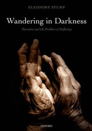 Wandering In Darkness By Eleonore Stump (Paperback) 9780199659302