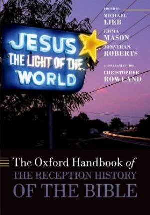 The Oxford Handbook of the Reception History of the Bible (Paperback)