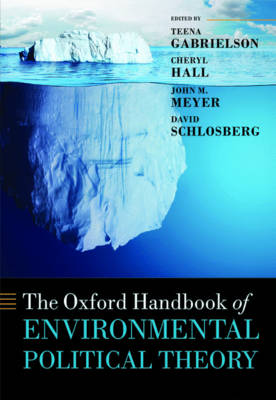 The Oxford Handbook of Environmental Political Theory (Hardback)