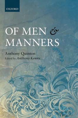 Of Men and Manners By Anthony Quinton (Hardback) 9780199694556