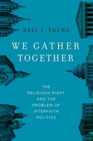 We Gather Together By Neil J Young (Hardback) 9780199738984