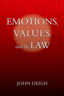 Emotions Values and the Law By John Deigh (Paperback) 9780199843954