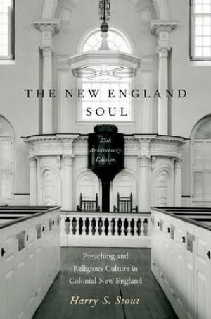 The New England Soul By Harry S Stout (Paperback) 9780199890972