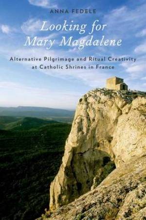 Looking for Mary Magdalene By Anna Fedele (Paperback) 9780199898428