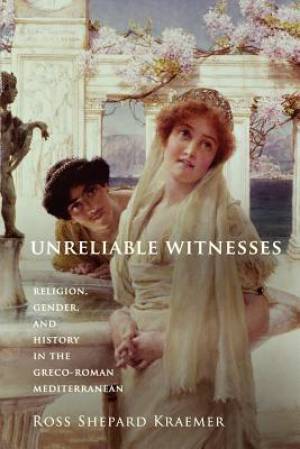 Unreliable Witnesses (Paperback) 9780199916511