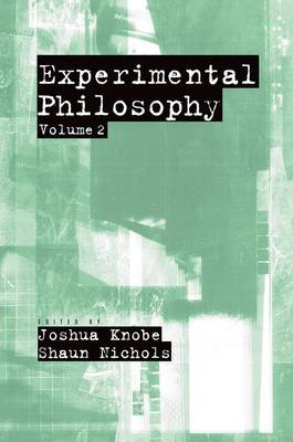 Experimental Philosophy By Knobe Joshua Nichols Shaun (Paperback)