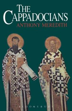 The Cappadocians By Anthony Meredith (Paperback) 9780225667073