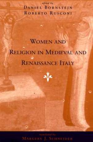 Women and Religion in Medieval and Renaissance Italy (Paperback)