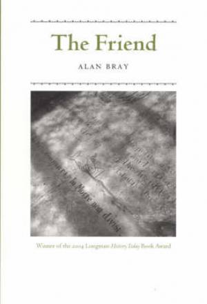 The Friend By Alan Bray (Paperback) 9780226071817