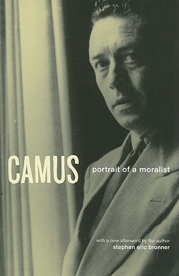 Camus Portrait of a Moralist