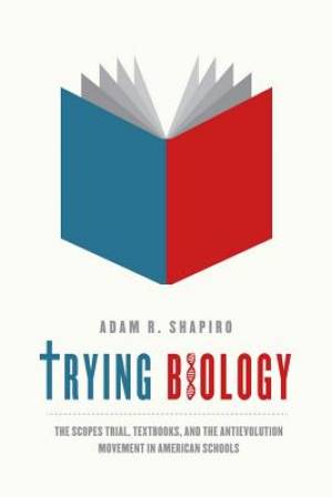 Trying Biology By Adam R Shapiro (Paperback) 9780226273440