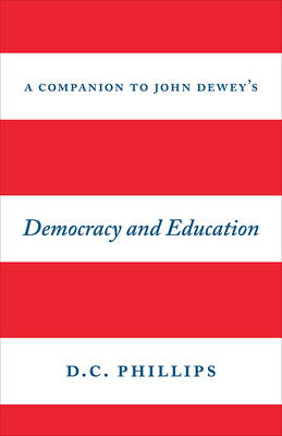 A Companion to John Dewey's democracy and Education