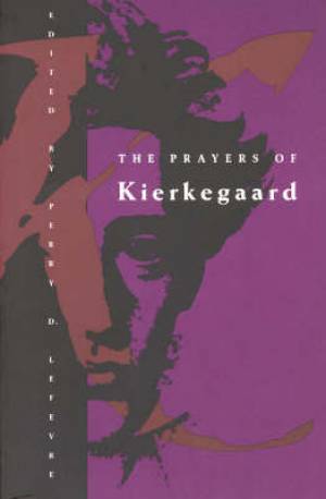 The Prayers By Soren Kierkegaard (Paperback) 9780226470573