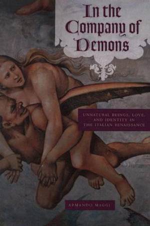 In the Company of Demons By Armando Maggi (Paperback) 9780226501314