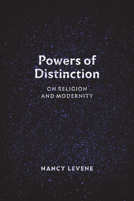 Powers of Distinction By Nancy Levene (Hardback) 9780226507361