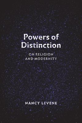 Powers of Distinction By Nancy Levene (Paperback) 9780226507538