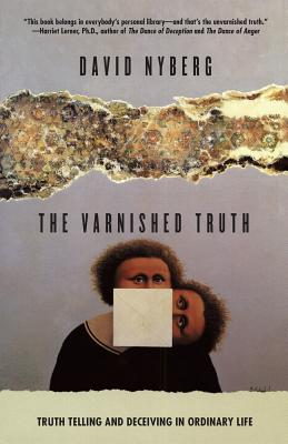 The Varnished Truth By David Nyberg (Paperback) 9780226610528