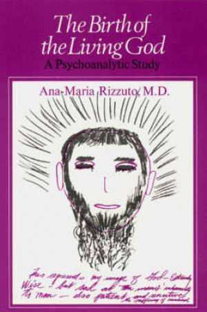 The Birth Of The Living God By Ana-Maria Rizzuto (Paperback)