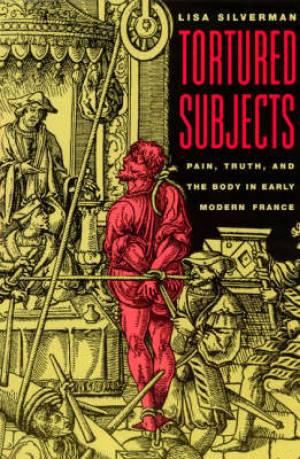 Tortured Subjects By Lisa Silverman (Paperback) 9780226757544