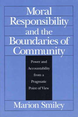 Moral Responsibility and the Boundaries of Community By Marion Smiley