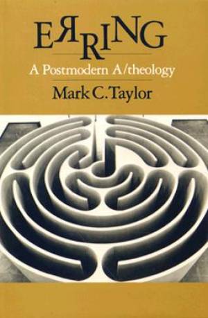 Erring By Mark C Taylor (Paperback) 9780226791425