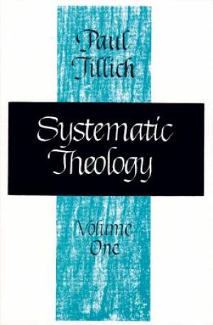 Systematic Theology By Paul Tillich (Paperback) 9780226803371