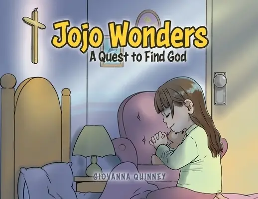 Jojo Wonders: A Quest to Find God