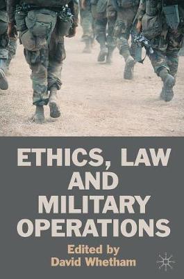 Ethics Law and Military Operations By David Whetham (Paperback)