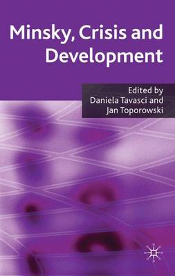 Minsky Crisis and Development By Toporowski Jan Tavasci Daniela