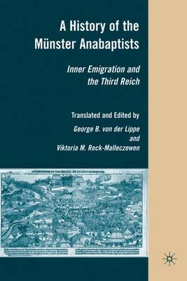 A History of the Munster Anabaptists Inner Emigration and the Third