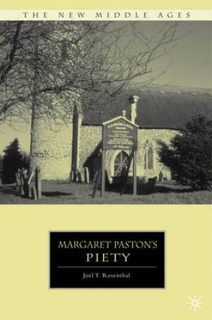 Margaret Paston's Piety By J Rosenthal (Hardback) 9780230622074