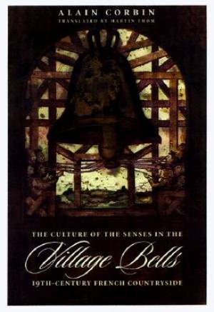 Village Bells By Alain Corbin (Hardback) 9780231104500