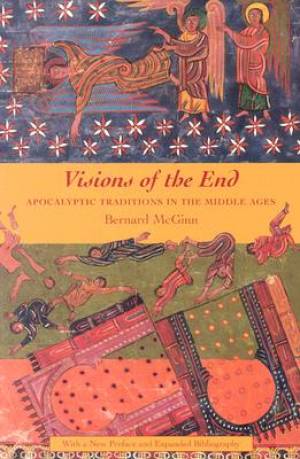 Visions of the End By Bernard Mc Ginn (Paperback) 9780231112574