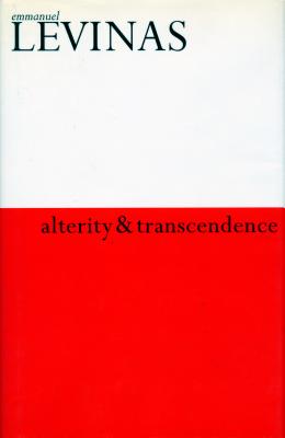 Alterity and Transcendence By Emmanuel Levinas (Paperback)