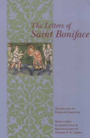 The Letters of St Boniface By Saint Archbishop of Mainz Boniface